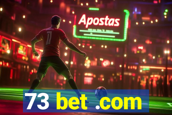 73 bet .com